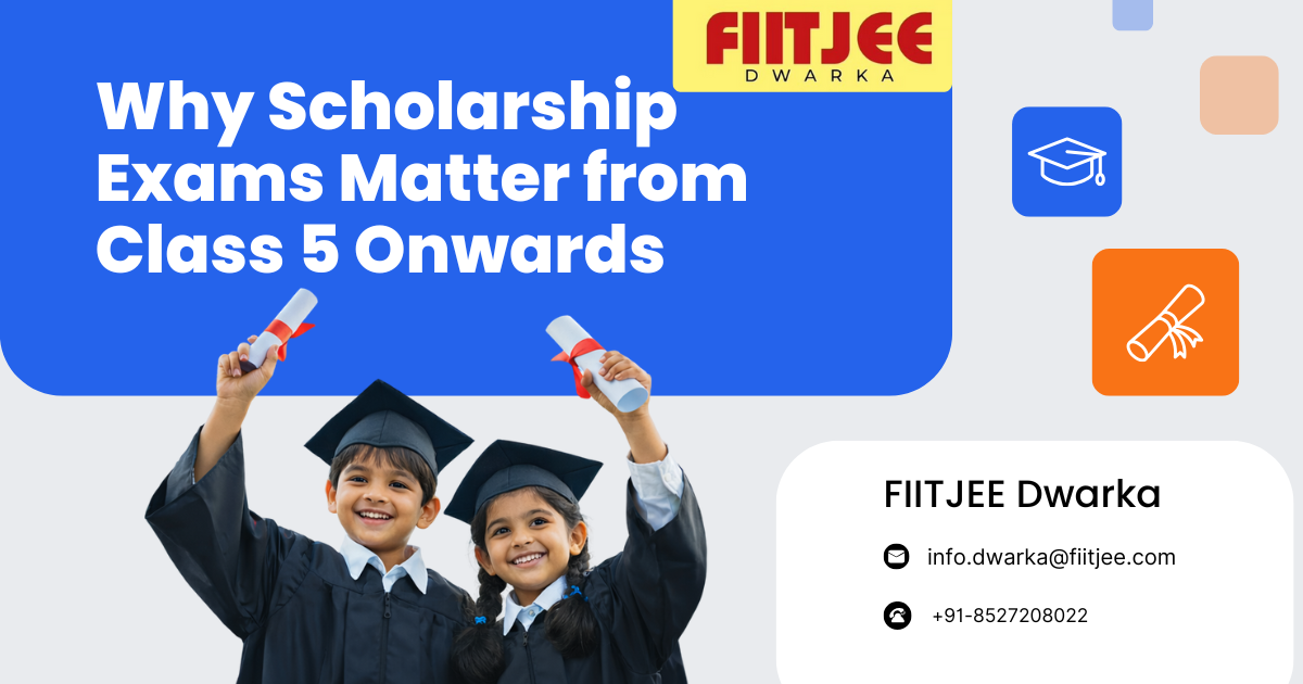 Why Scholarship Exams Matter from Class 5 Onwards