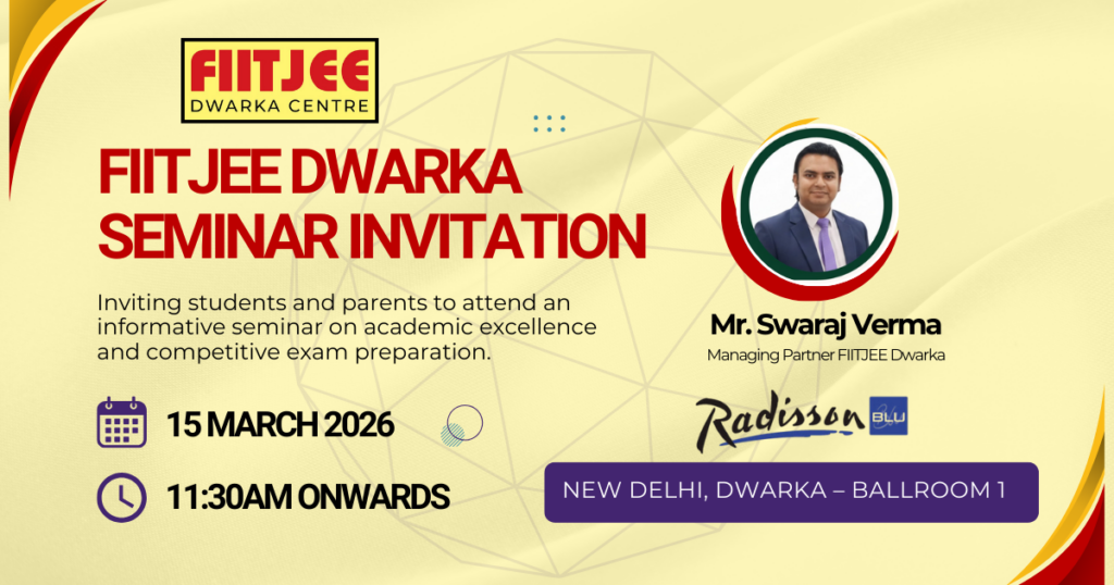 FIITJEE Dwarka Seminar Invitation